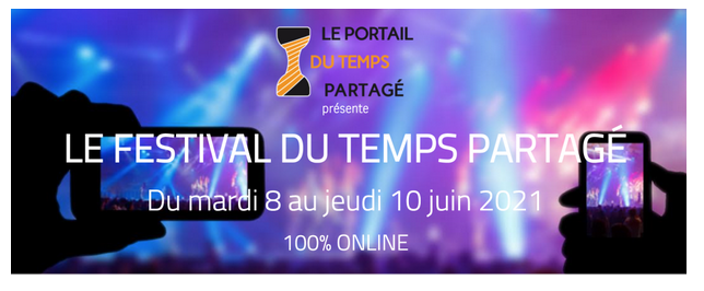 Le Portail du Temps partagé organise le premier Festival du temps partagé en ligne du 8 au 10 juin 2021