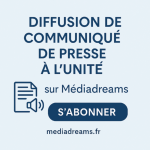 Diffusion de communiqué de presse à l’unité – MediaDreams