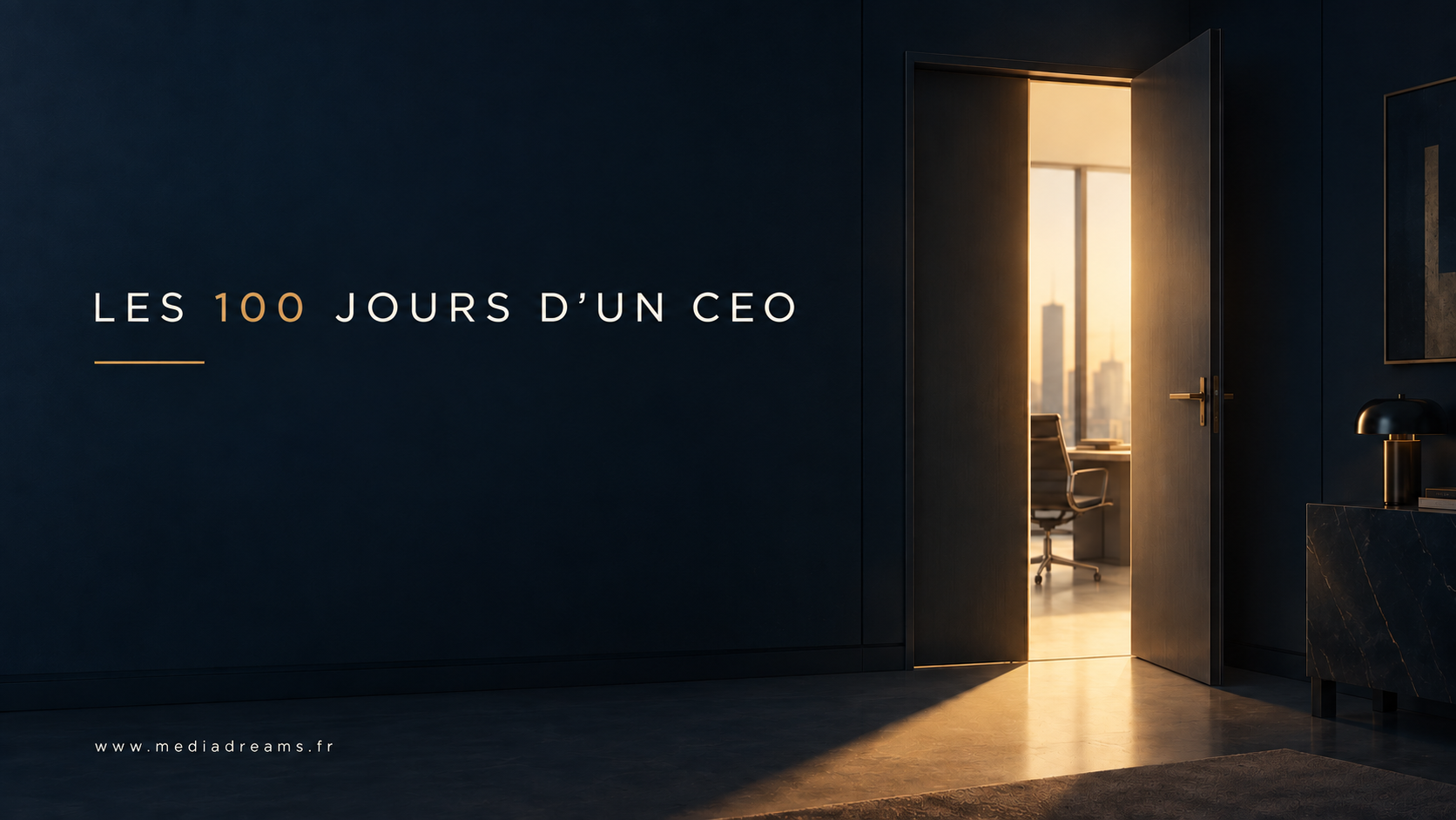 Les 100 premiers jours d’un nouveau CEO : quelles décisions ne peuvent pas attendre ?